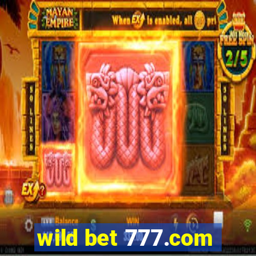 wild bet 777.com